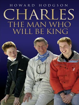 cover image of Charles--The Man Who Will Be King